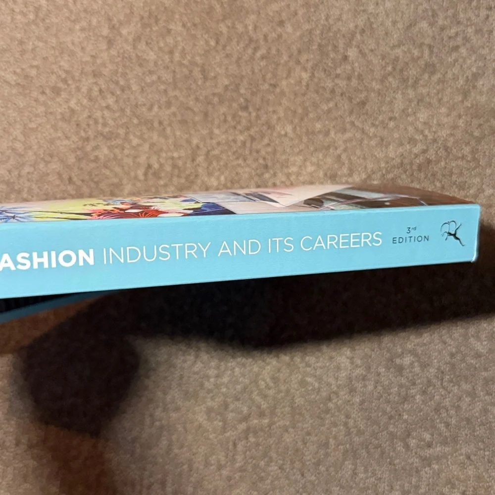 The Fashion Industry and Its Careers: An Introduction 3RD Edition
